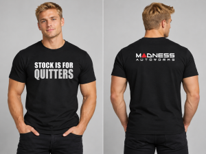 MADNESS Autoworks T-Shirt - STOCK IS FOR QUITTERS